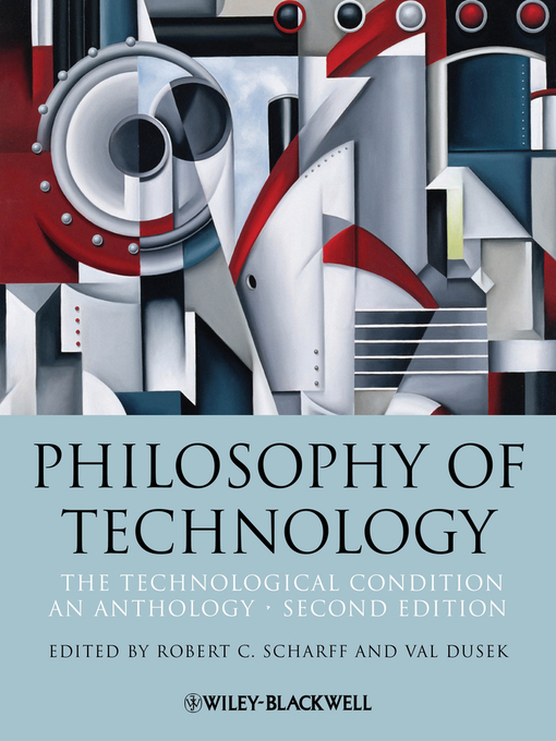 Title details for Philosophy of Technology by Robert C. Scharff - Available